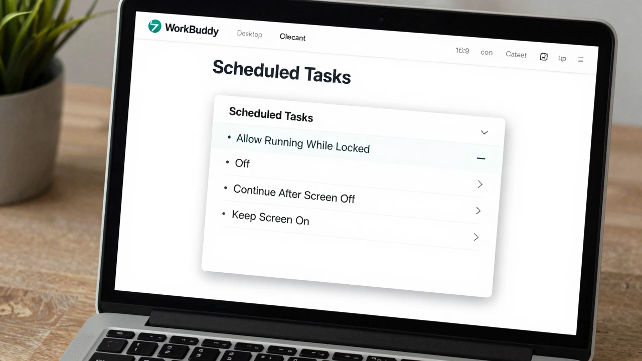 WorkBuddy 5.5.4 定时任务怎么设置：锁屏运行与屏幕常亮模式详解